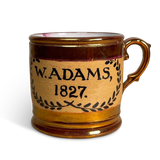 Lustreware Mug Inscribed W Adams 1827